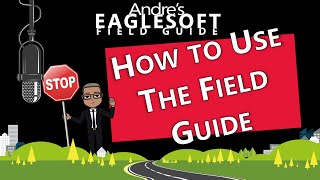 Andres Eaglesoft Field Guide quotHow To Use The ES Field Guidequot [upl. by Denton]