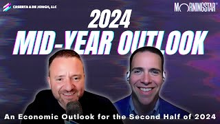 2024 MidYear Outlook w Morningstar  Caserta amp de Jongh LLC [upl. by Octave]