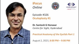 Practical Anatomy of the Eyelids Part 1 by Dr Santosh G HonavarWednesday Aug 2 800 PM to 900 PM [upl. by Elsy]