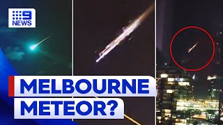 Meteor believed to be behind thunderous boom in Melbourne  9 News Australia [upl. by Andersen788]