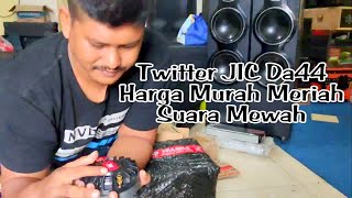 Review  unboxing Twitter JIC DA44 Responnya Suaranya Sampai 18K [upl. by Bernt]