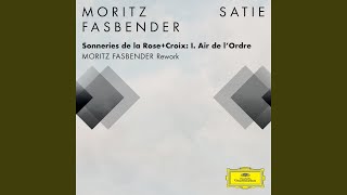 Sonneries de la RoseCroix I Air de lOrdre Moritz Fasbender Rework FRAGMENTS  Erik Satie [upl. by Inaniel]