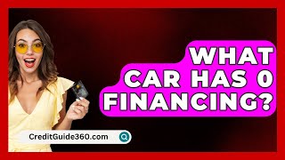 What Car Has 0 Financing  CreditGuide360com [upl. by Eartha]