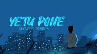 YetuPone song slowly reverb Telugu Dear comrade VDK [upl. by Yantruoc]