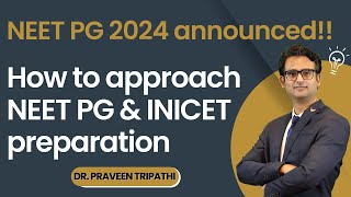 NEET PG 2024 announcedHow to approach NEET PG amp INICET preparation neetpg neetpg2024 [upl. by Reed]