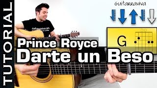 tocar guitarra Darte un Beso de PRINCE ROYCE COMPLETO acordes guitarra acustica Tutorial ritmo [upl. by Inig]