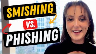 Smishing vs Phishing  Whats the difference [upl. by Dicky688]