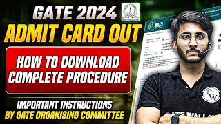 GATE Admit Card 2024 Out  How to Download Step By Step  Important Instructions by IISC Bangalore [upl. by Wallraff]