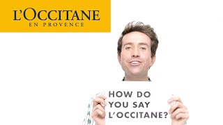 How Do You Say LOCCITANE LOXEETAN  LOccitane [upl. by Moreta]