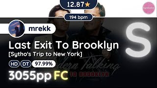 osu Hypo  129★ mrekk FCed Last Exit To Brooklyn Sythos Trip to New York HDDT [upl. by Rosalie401]