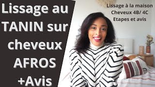 LISSAGE AU TANIN à la maison CHEVEUX AFRO  ETAPES amp AVIS [upl. by Nnyl]