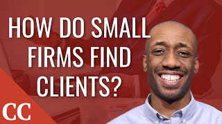 How do small consulting firms find clients [upl. by Reckford28]