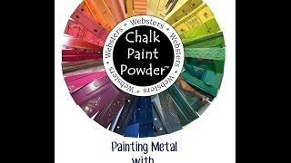 Painting Metal With Websters Chalk Paint Powder [upl. by Acireit703]