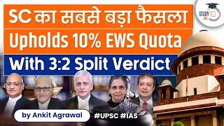 EWS Reservation Supreme Court Upholds 10 Quota For EWS With 32 split verdict  UPSC  StudyIQ IAS [upl. by Socem]