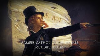 Catholic and Royal Army of Vendée 17931800 Chant quotLe Chant de Fidelitéquot [upl. by Somisareg264]