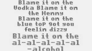 Blame It On The Alcohol Remix LYRICS [upl. by Tyrone956]