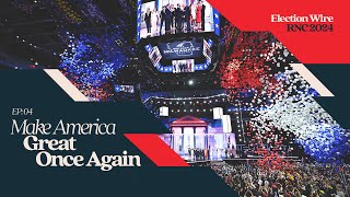 Election Wire Live at the 2024 RNC Make America Great Once Again [upl. by Aretahs]