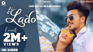 LADO Official Video Mr amp Mrs Narula  Lakhi Natt  New Punjabi Songs 2020  Latest Punjabi Songs [upl. by Gulgee]