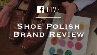 Shoe Polish Brand Review amp Choosing Shoe Polish Colors [upl. by Frederico670]