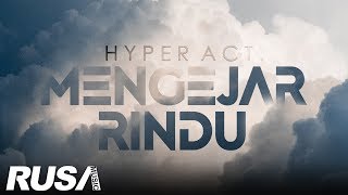 OST CINTA FATAMORGANA Hyper Act  Mengejar Rindu Official Lyrics Video [upl. by Bakki]