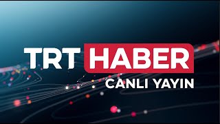 TRT Haber Canlı Yayını [upl. by Eiralam971]