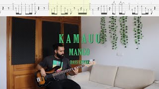 KAMAUU  MANGO feat Adi Oasis Bass Cover  Tabs [upl. by Clava666]