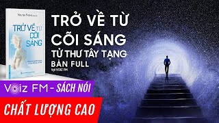 Sách nói Trở Về Từ Cõi Sáng Tử Thư Tây Tạng  Nguyên Phong  Voiz FM  Bản FULL Đặc biệt [upl. by Regina]