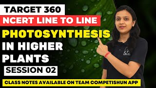 Photosynthesis in higher plants2  NCERT line by line  What is Photosynthesis  Poonam maam neet [upl. by Yusuk936]