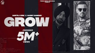 Sartaj Virk ft Garry Sandhu  Grow  Video Song   Yeah Proof  Homeboy  Fresh Media Records [upl. by Lucian]