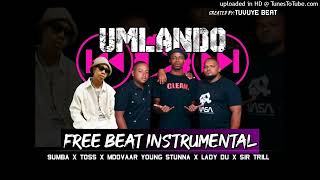 Free Umlando beat  9umba x Toss x Young stuna Sir trill Lady du  Mdovaar slade INSTRUMENTAL 😱 [upl. by Rennob]