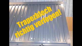 Trapezblech richtig verlegen [upl. by Gunnar]