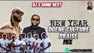 NEW YEAR OGENE CULTURE PRAISE MIX 2024 FT FLAVOURKCEEEJYK NWAMBA [upl. by Eisac499]