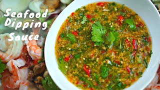 SEAFOOD DIPPING SAUCE  NAM JIM SEAFOOD  น้ำจิ้มซีฟู้ด [upl. by Toole]