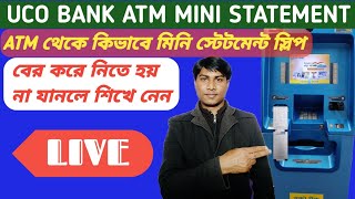 How To UCO Bank ATM Mini Statement Full Process in Bengali Ataur Rahman [upl. by Essilrahc]