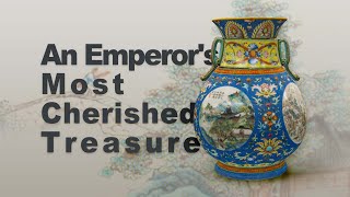 Emperor Qianlong’s Beloved Treasure [upl. by Arrakat]