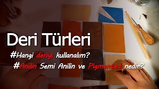 Hangi deri  Anilin Semi Anilin nedir [upl. by Adnerak]