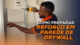 Reforço em Parede de Drywall Quando e Como Fazer [upl. by Nalro447]