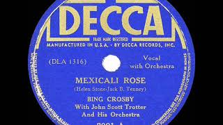 1938 HITS ARCHIVE Mexicali Rose  Bing Crosby [upl. by Lewse]