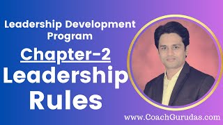 Chapter2 Leadership Rules  Leadership Development Program  Coach Gurudas [upl. by Euk]