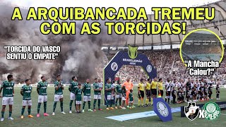 A REAÇÃO DOS VASCAÍNOS COM O GOL E O EMPATE DO PALMEIRAS NO MARACANÃ LOTADO Vasco x Palmeiras [upl. by Ala]