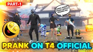 prank on T4 official 🥵🔥🔥t4offical garenafreefire [upl. by Oibaf669]