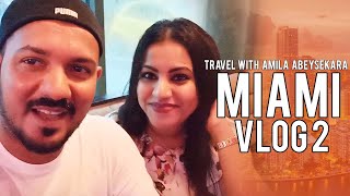 Travel With Amila Abeysekara MIAMI Vlog 2 [upl. by Anaic]