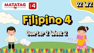 MATATAG Filipino 4 Quarter 2 Week 2 [upl. by Nuahs]