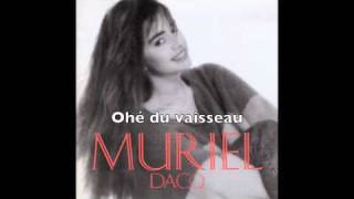 Muriel Dacq  Ohé du vaisseau [upl. by Ray241]