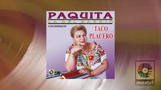 Paquita la del Barrio  Taco Placero Visualizador Oficial [upl. by Sitoeht]