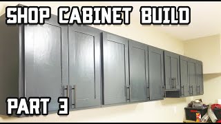 Ultimate Shop Cabinet Build Uppers  Part 3 [upl. by Eelrahc]