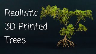 How to Make a Realistic 3D Printed Tree [upl. by Descombes917]