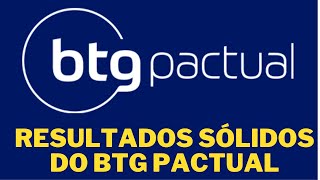 Resultados SÓLIDOS do BTG Pactual [upl. by Lorusso]