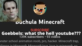 goebbels rant about a elsagate channel buchula minecraft [upl. by Unam]