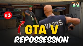 GTA 5 MISSION 3 REPOSSESSION  HINDI COMMENTARY [upl. by Kashden347]